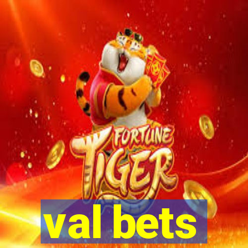 val bets